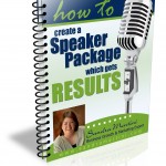 How to Create a Speaker Package which gets Results