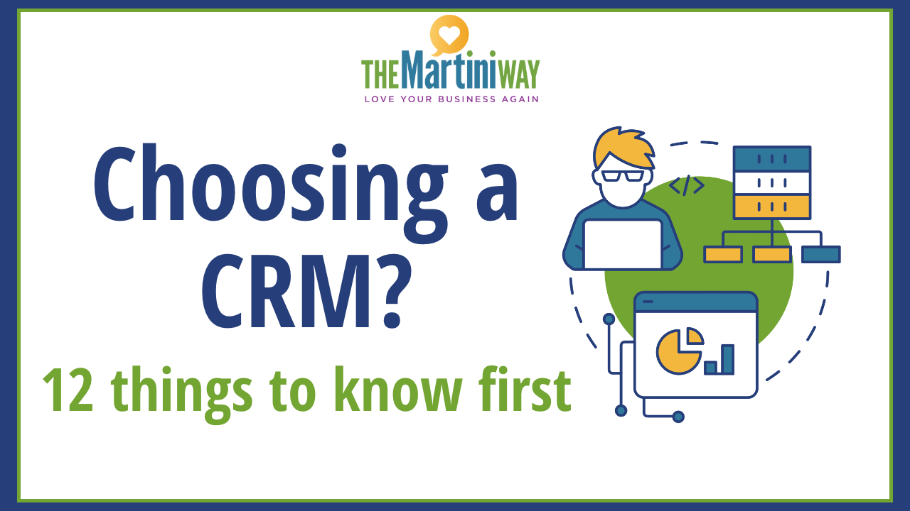 Choosing a CRM? 12 things to know first